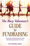 The Busy Volunteer's Guide to Fundraising