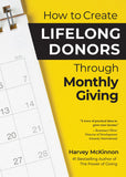 How to Create Lifelong Donors Through Monthly Giving